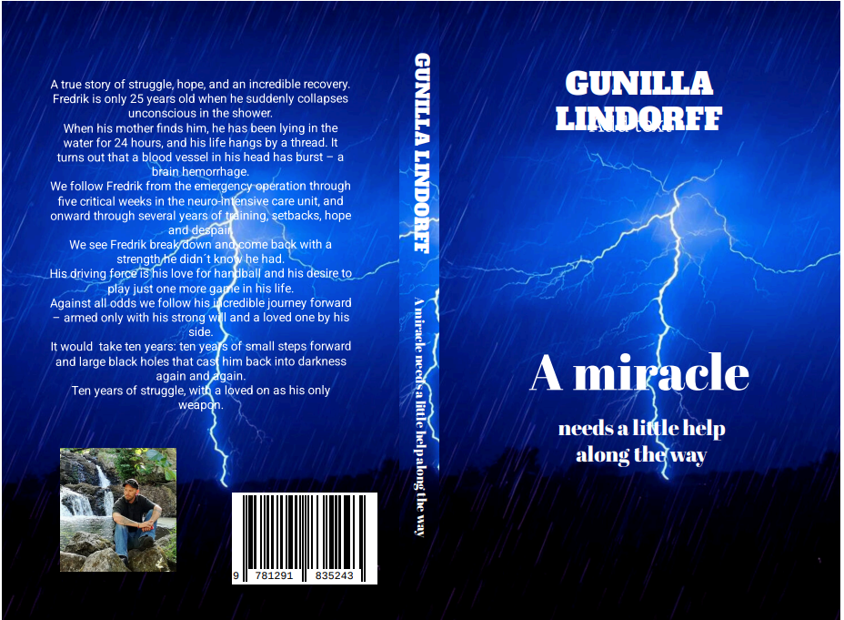 A Miracle Needs a Little Help Along the Way - A mother’s fight for her son’s life – a powerful true story of stroke, struggle and hope